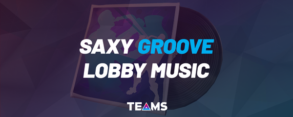 Saxy Groove Lobby Music that Fortnite Players LOVE